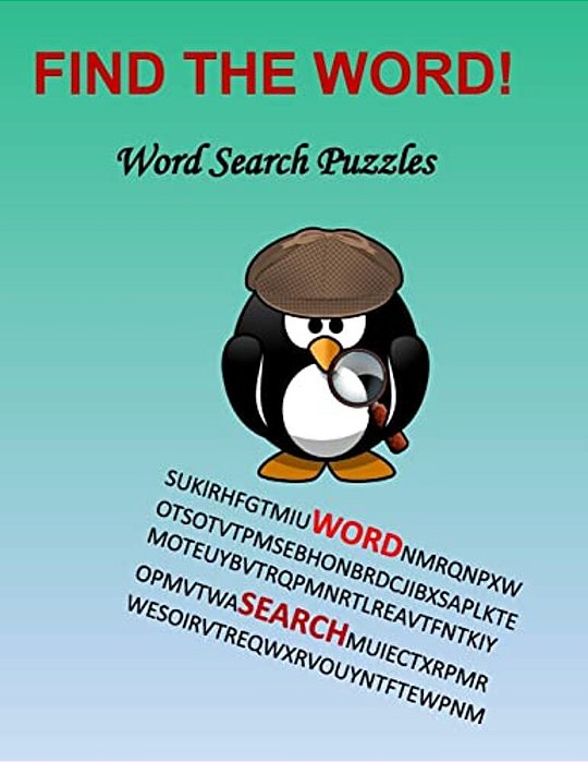 Find The Word!: Word Search Puzzles-..