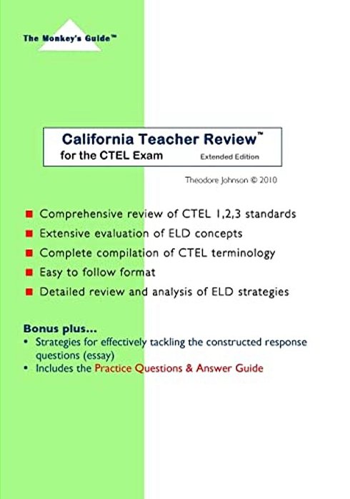 California Teacher Review (Extended Edition): For The Ctel Exam-..