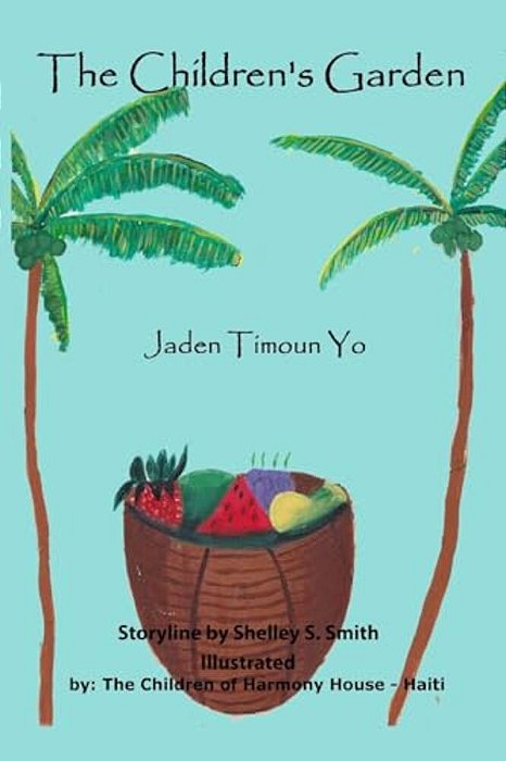The Children's Garden: Jaden Timoun Yo-..