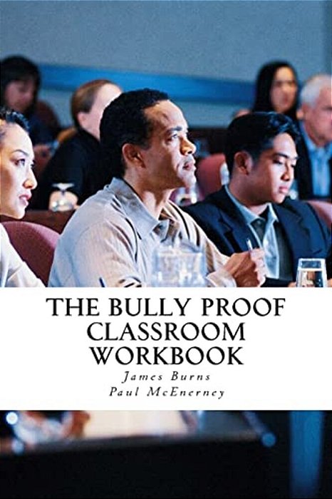 The Bully Proof Classroom Workbook-..