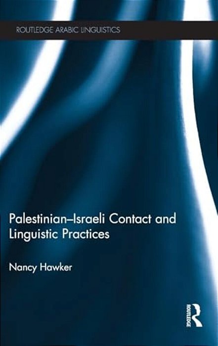 Palestinian-Israeli Contact And Linguistic Practices-..