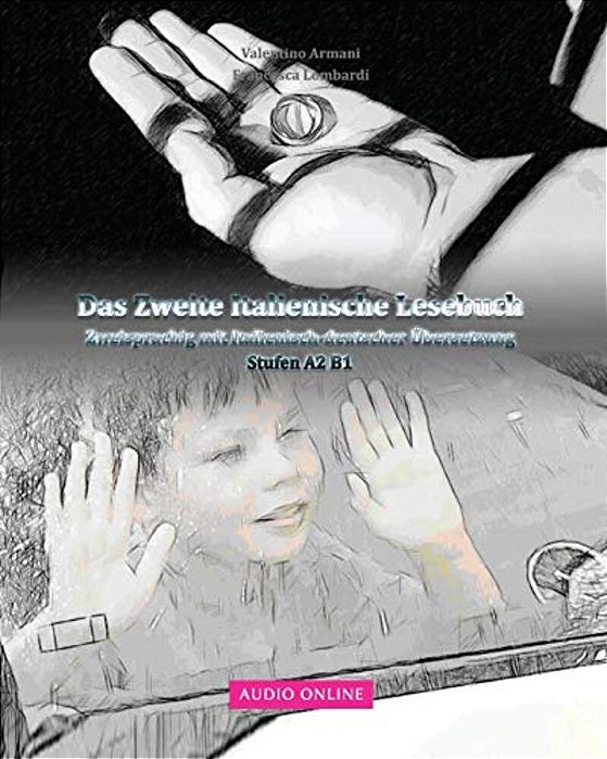 Das Zweite Italienische Lesebuch: Zweisprachig Mit Italienisch-Deutscher Übersetzung-..