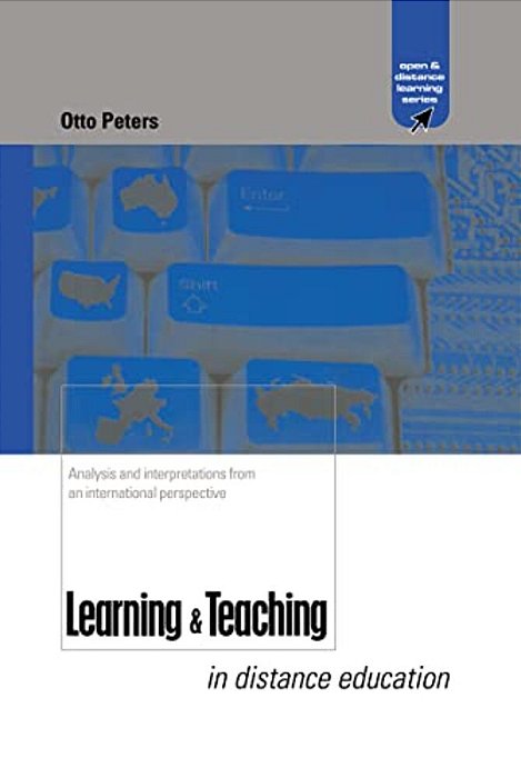 Learning And Teaching In Distance Education: Analyses And Interpretations From An International Perspective-..