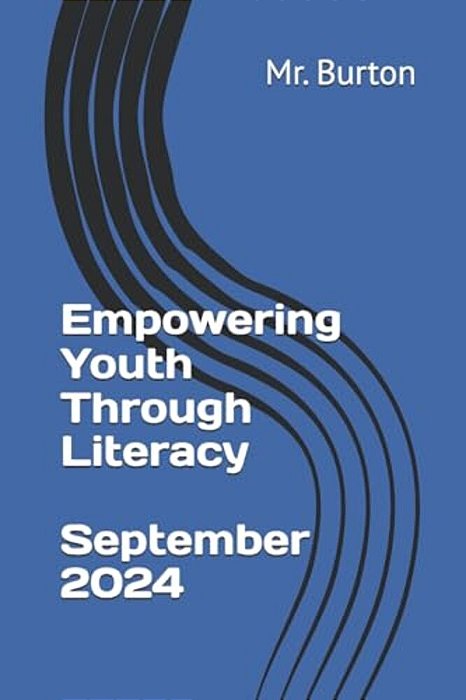 Empowering Youth Through Literacy, A Pre-Assessment, September 2016-..