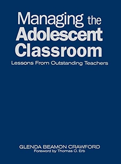 Managing The Adolescent Classroom: Lessons From Outstanding Teachers-..