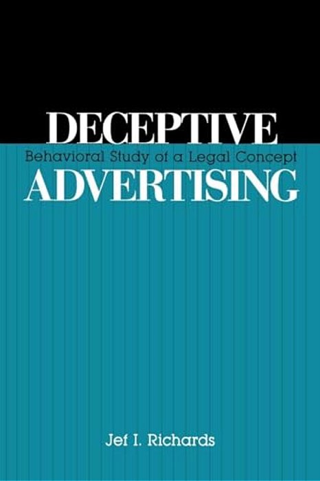Deceptive Advertising: Behavioral Study Of A Legal Concept-..