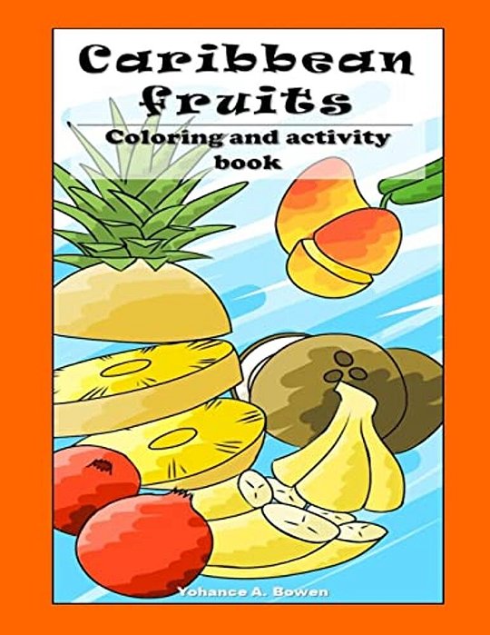 Caribbean Fruit Coloring And Activity Book-..