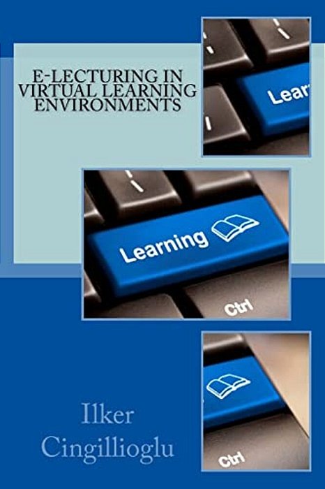E-Lecturing In Virtual Learning Environments-..