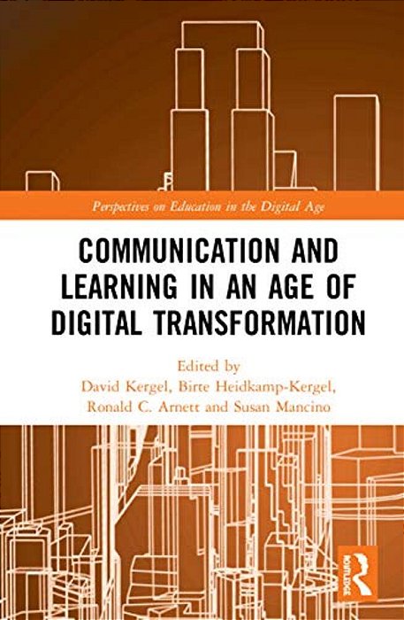 Communication And Learning In An Age Of Digital Transformation-..
