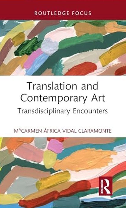 Translation And Contemporary Art: Transdisciplinary Encounters-..