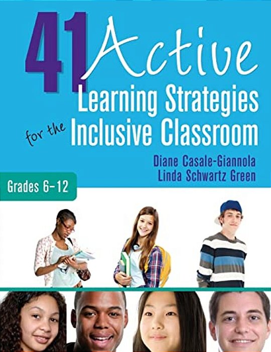 41 Active Learning Strategies For The Inclusive Classroom, Grades 6-12-..