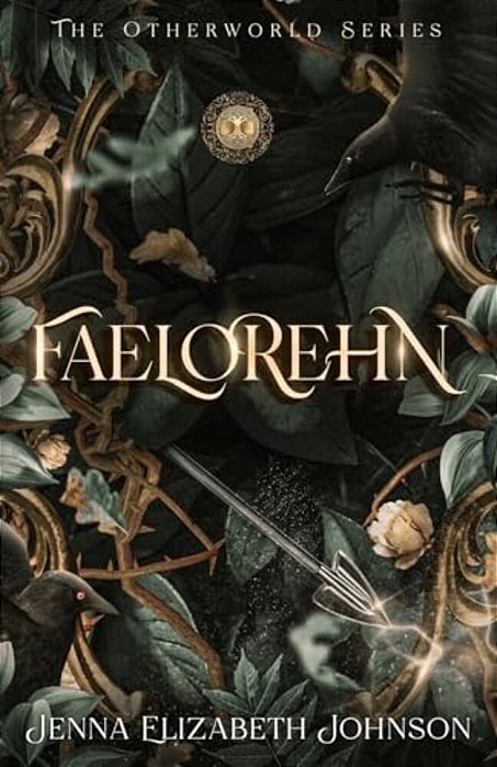 Faelorehn: Otherworld Trilogy (Book One)-..