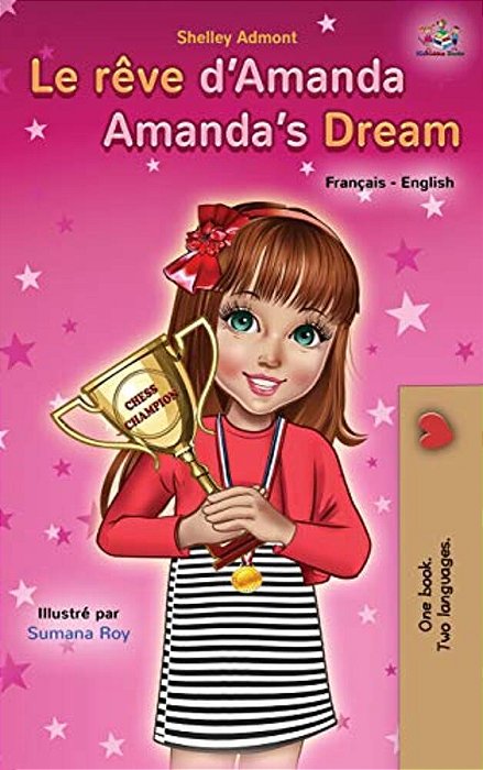 Le Rêve D'Amanda Amanda's Dream: French English Bilingual Book-..