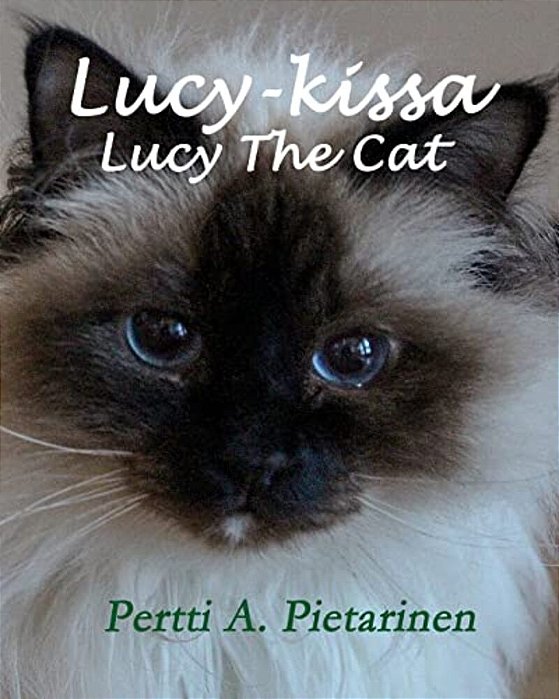 Lucy-Kissa, Lucy The Cat-..
