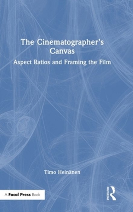 The Cinematographer's Canvas: Aspect Ratios And Framing The Film-..