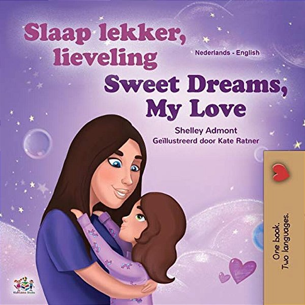 Sweet Dreams, My Love (Dutch English Bilingual Children's Book)-..