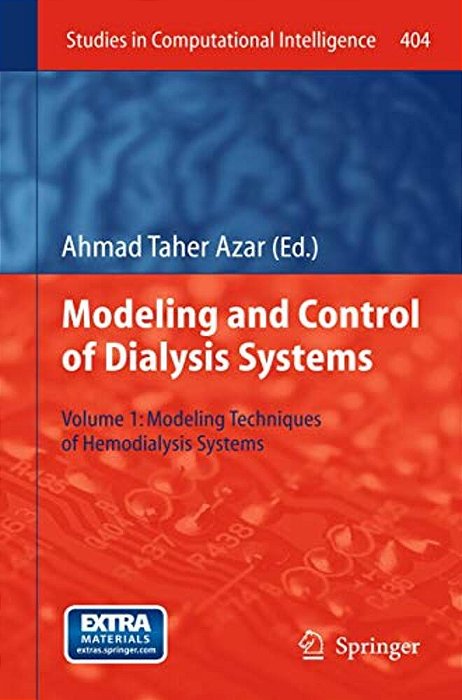 Modelling And Control Of Dialysis Systems: Volume 1: Modeling Techniques Of Hemodialysis Systems-..