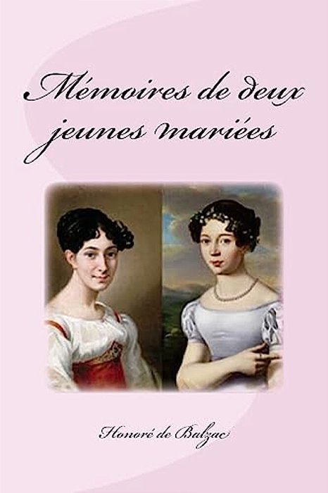 Mémoires De Deux Jeunes Mariées-..