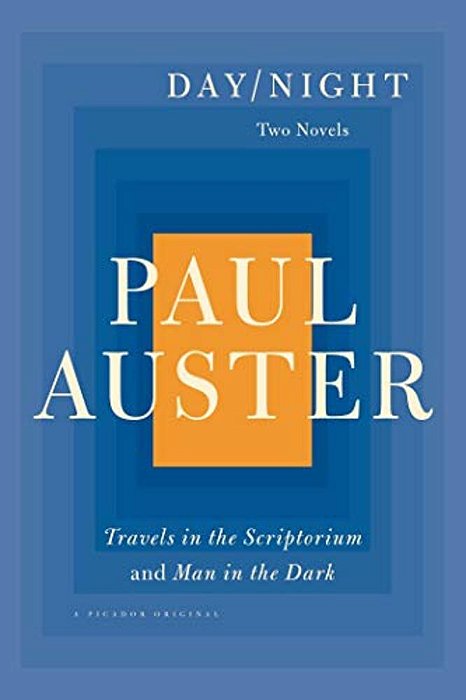 Day/Night: Two Novels: Travels In The Scriptorium And Man In The Dark-..
