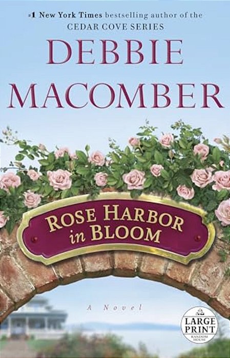 Rose Harbor In Bloom-..
