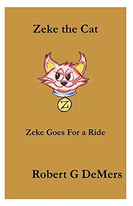 Zeke The Cat: Zeke Goes For A Ride-..