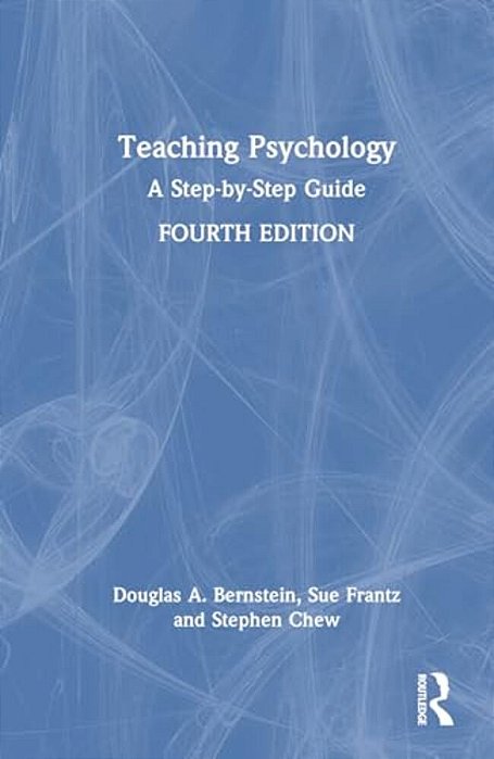 Teaching Psychology: A Step-By-step Guide-..