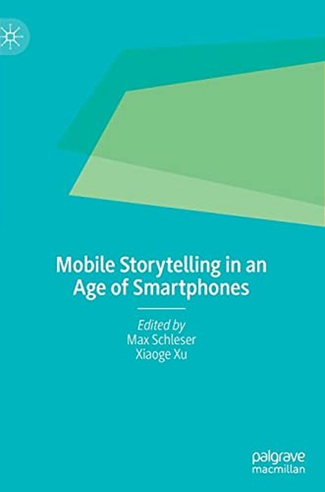 Mobile Storytelling In An Age Of Smartphones-..