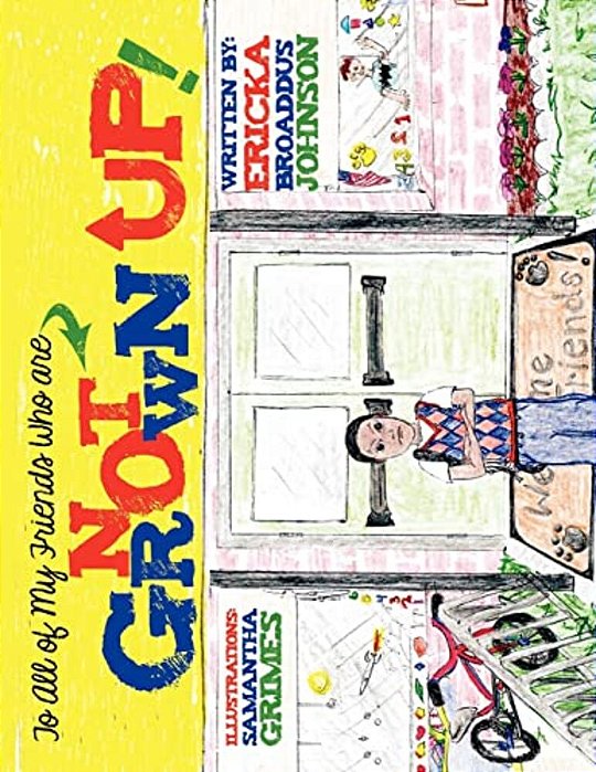 To All Of My Friends Who Are Not Grown Up-..