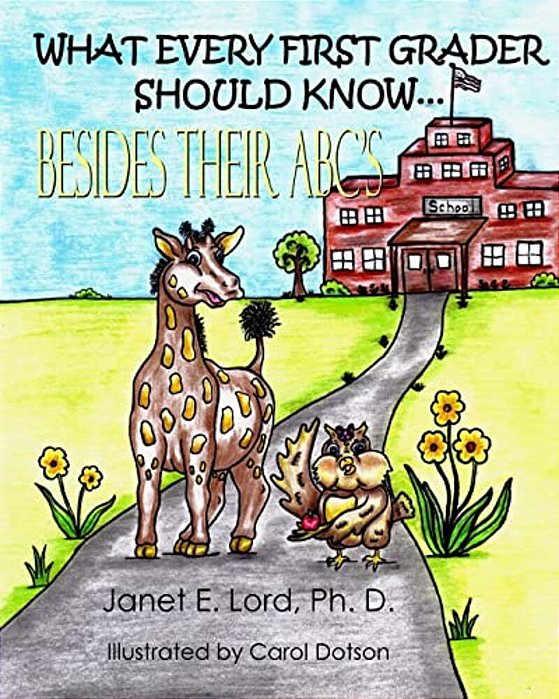 What Every First Grader Should Know Besides Their Abc's-..