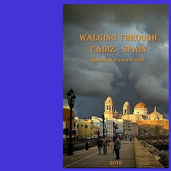 Walking Through Cadiz: Spain, Europe-..