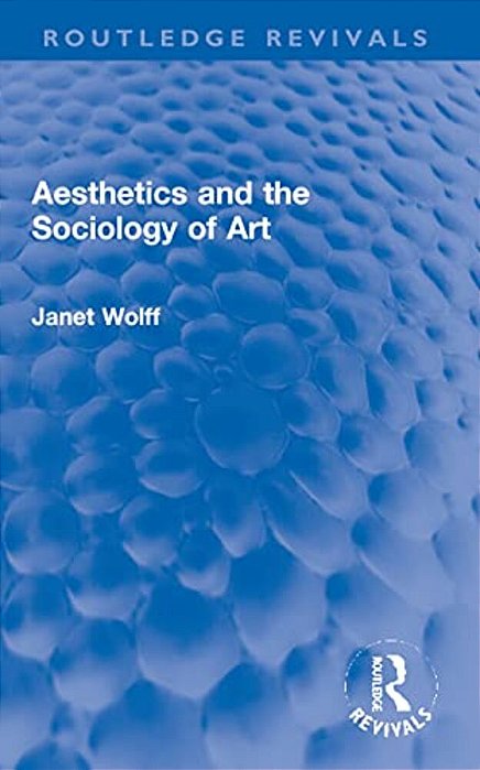 Aesthetics And The Sociology Of Art-..