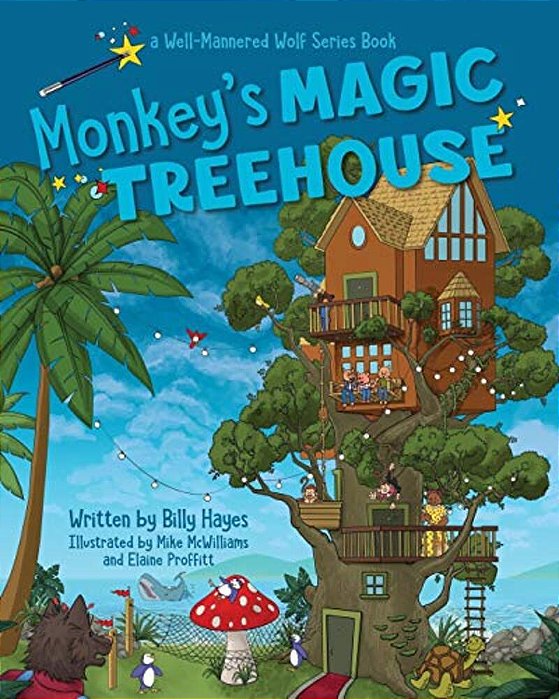 Monkeys' Magic Tree House: Well-Mannered Wolf Series: Book 3-..