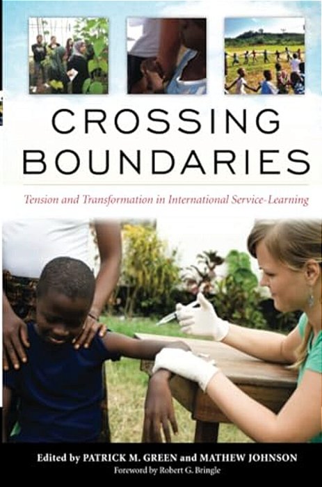 Crossing Boundaries: Tension And Transformation In International Service-Learning-..