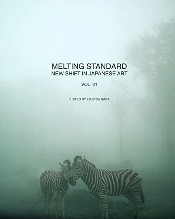 Melting Standard: New Shift In Japanese Art Vol. 01-..