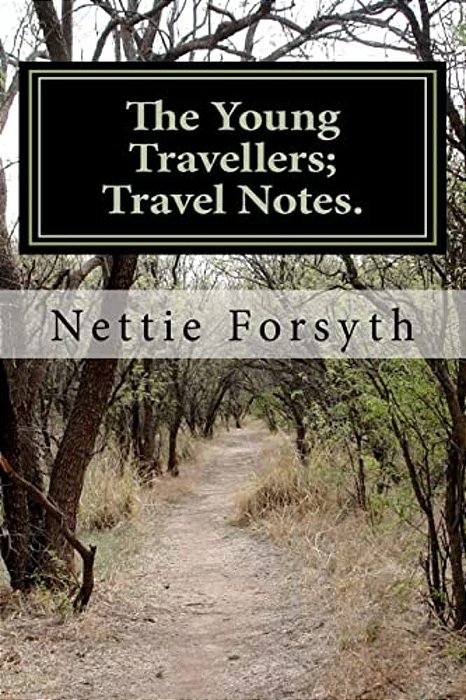 The Young Travellers; Travel Notes. -..