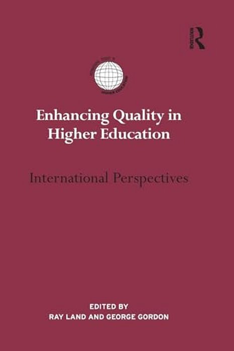 Enhancing Quality In Higher Education: International Perspectives-..