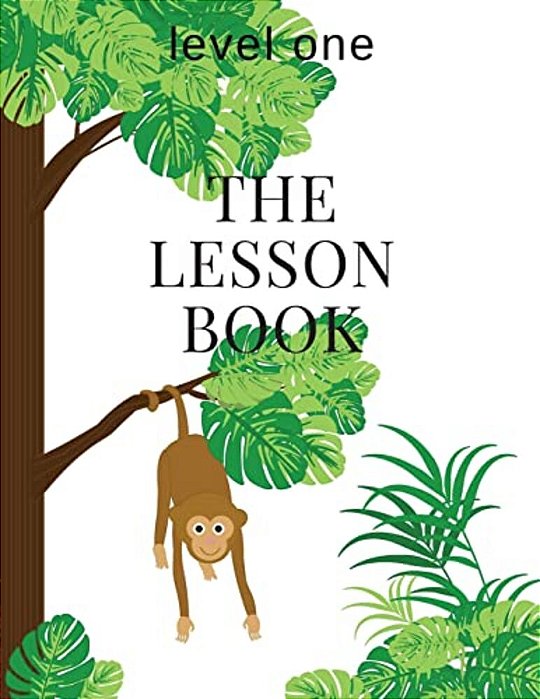 The Lesson Book: Level One-..