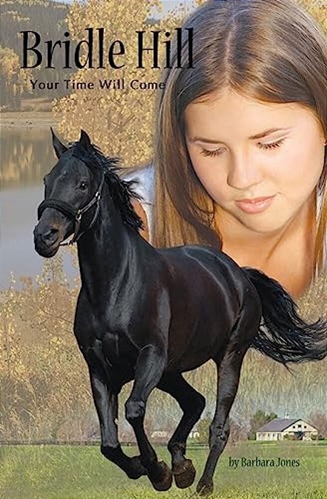 Bridle Hill: Your Time Will Come-..