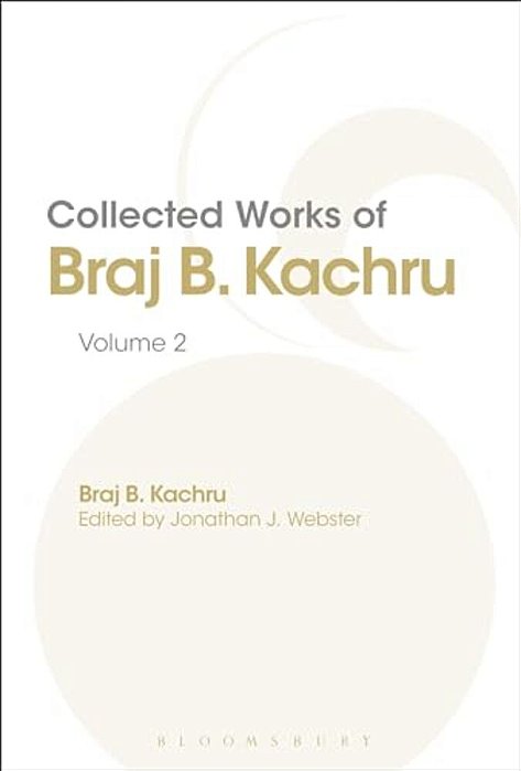 Collected Works Of Braj B. Kachru, Volume 2-..