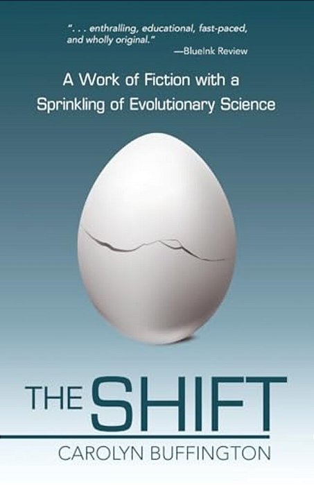 The Shift: A Work Of Fiction With A Sprinkling Of Evolutionary Science-..