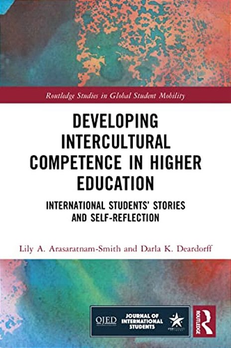 Developing Intercultural Competence In Higher Education: International Students' Stories And Self-Reflection-..