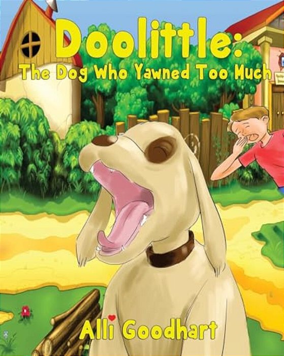 Doolittle: The Dog Who Yawned Too Much-..