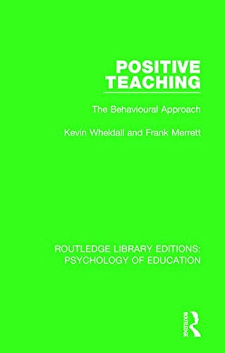 Positive Teaching: The Behavioural Approach-..