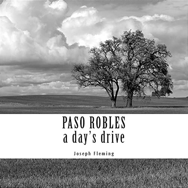 Paso Robles A Day's Drive-..