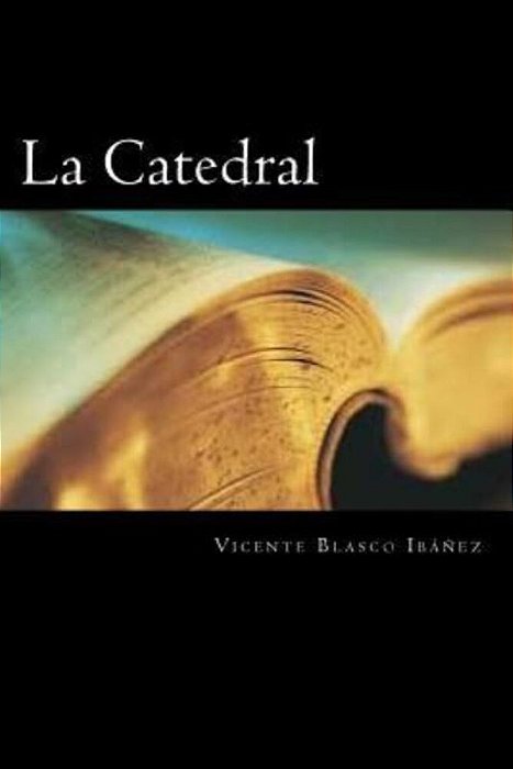 La Catedral (Spanish Edition)-..
