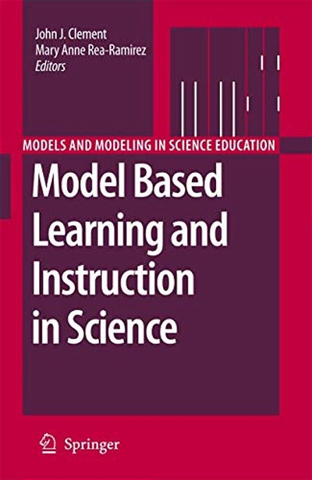 Model Based Learning And Instruction In Science-..