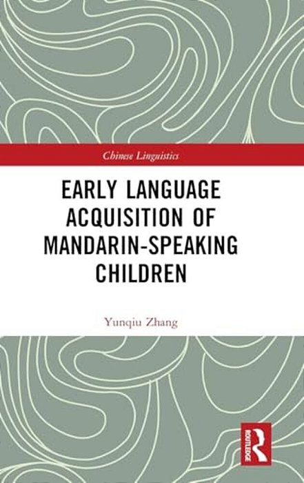 Early Language Acquisition Of Mandarin-Speaking Children-..