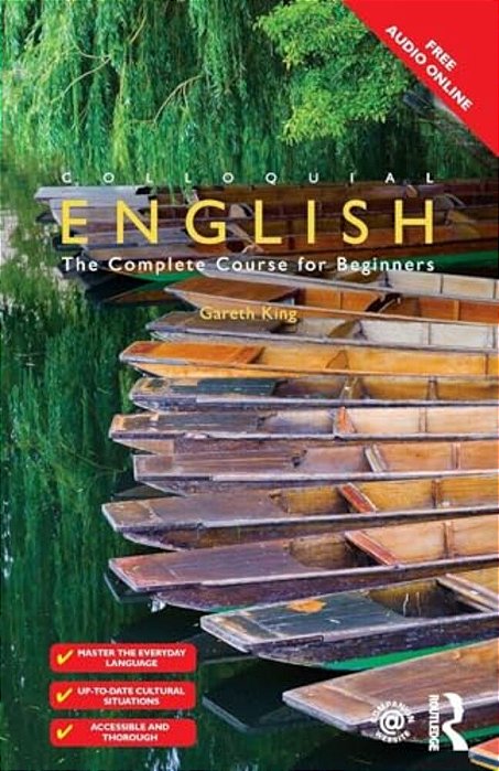 Colloquial English: The Complete Course For Beginners-..