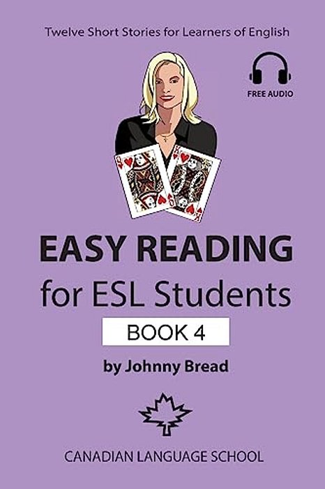Easy Reading For Esl Students - Book 4: Twelve Short Stories For Learners Of English-..