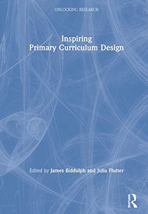 Inspiring Primary Curriculum Design-..